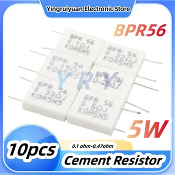 10шт BPR56 5 W Висококачествен Резистор Циментов 0.001 0.1 0.15 0.22 0.25 0.33 0.5 0.1 Ω R 0.15 R 0.22 R 0.25 R 0.33 R R 0.5
