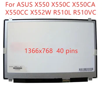 15,6-инчов LCD-матрица за ASUS X550 X550C X550CA X550CC X552W R510L R510VC подмяна на LCD екрана на лаптоп slim 40pin