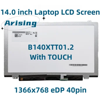 B140XTT01.2 B140XTT01 40pin сензорен цифров преобразувател led дисплей Екран на лаптоп