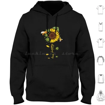 Bee Happy Canabis Sunflower Плевели Подарък Hoody С качулка От памук С дълъг ръкав Smoke Weed Притъпени При 4 20 Нанесениях Яде хляб В саксия