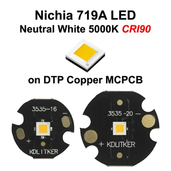 Led емитер Nichia 719A неутрален бял цвят 5000K CRI90 SMD 3535 на KDLitker DTP Copper MCPCB фенерче САМ 6V