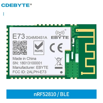 nRF52810 МОЖНО 4,2 BLE5.0 2,4 Ghz Модул Bluetooth Микроразмерный Модул за Безжични радиоприемник CDEBYTE E73-2G4M04S1A CE, RoHS