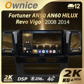 Ownice K6 + 2K за Toyota Fortuner 1 AN50 AN60 HILUX Revo Vigo 2005-2014 Автомобилен Мултимедиен Плейър Navi Стерео GPS Android12