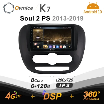 Ownice K7 за Kia Soul 2 PS 2013-2019 Android 10.0 Автомобилен Мултимедиен Радио GPS Видео 4G + 64G Бързо Зареждане на Коаксиален 4G LTE