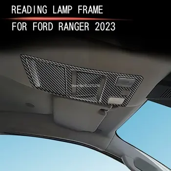 За Ford Ranger 2023 2024 ABS carbonfiber лампа за четене на покрива на автомобила Декоративна Лампа за четене с Led рамка Аксесоари за интериора