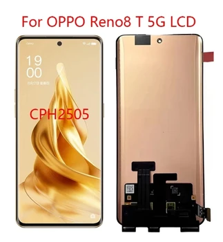 Оригиналът е за Oppo Reno8 T 8T 4G CPH2481 LCD дисплей Тъчпад Дигитайзер За Reno8 T 5G LCD CPH2505 Dsiplay LCD