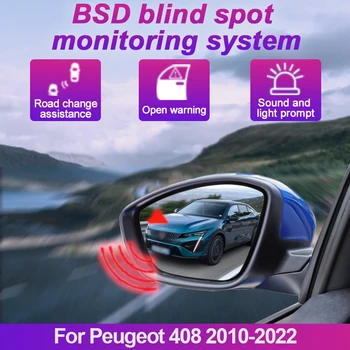 Система за откриване на слепи зони на автомобила BSD BSA БСМ Автомобилни сензори за Мониторинг на двигателни огледала за обратно виждане за Peugeot 408 2010-2022